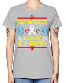 Self wareness is a key to self mastery Style 32# - Self awareness -  Missy T-Shirt