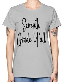 Seventh Grade Yall 870# - seventh grade -  Missy T-Shirt