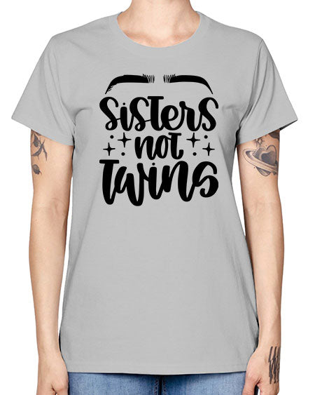 Sister Not Twins Style 23# - beauty - fashion -  Missy T-Shirt