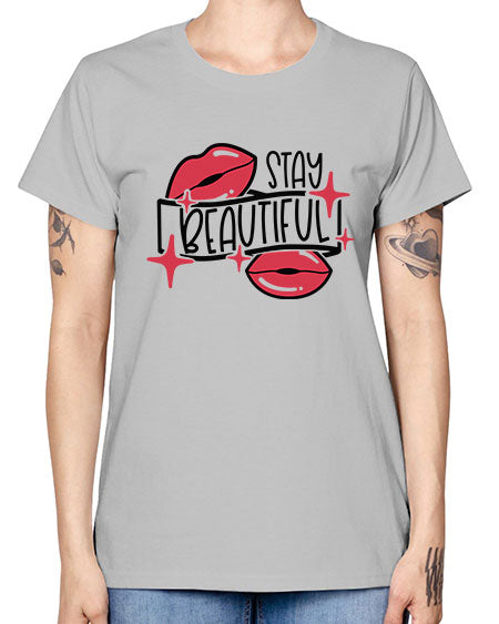 Stay Beautiful Style 19# - beauty - fashion -  Missy T-Shirt