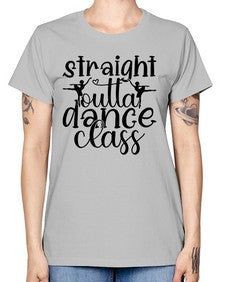 Straight outta dance class 191# - ballet -  Missy T-Shirt