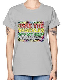 Take The Shackles Off My Feet Juneteenth 34# - black juneteenth -  Missy T-Shirt