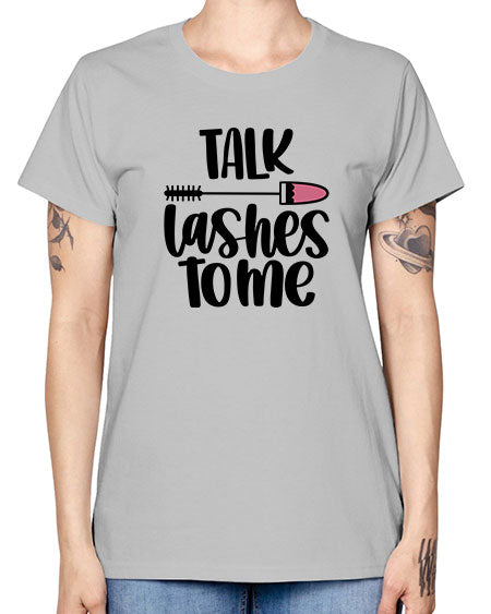 Talk Lashes To Me Style 16# - beauty - fashion -  Missy T-Shirt