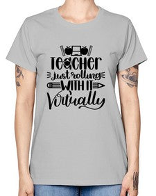 Teacher Just Rolling Style 1453# - teacher -  Missy T-Shirt