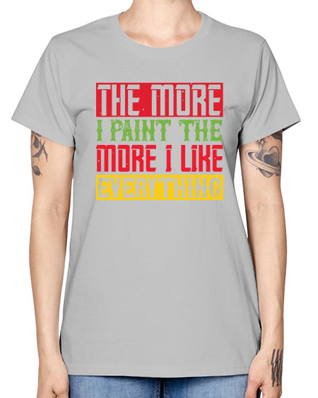 The more I paint the more I like everything Style 220# - kids -  Missy T-Shirt