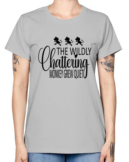The wildly chattering monkey grew  - monkey -  Missy T-Shirt