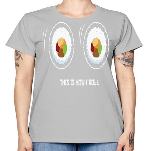 This Is How I Roll Anime 284# - anime -  Missy T-Shirt