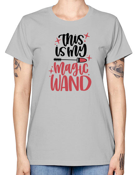 This Is My Magic Wand Style 12# - beauty - fashion -  Missy T-Shirt