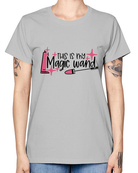 This Is My Magic Wand Style 13# - beauty - fashion -  Missy T-Shirt