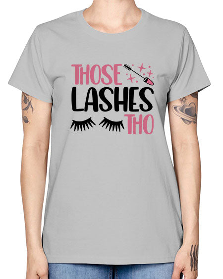 Those Lashes Tho Style 11# - beauty - fashion -  Missy T-Shirt