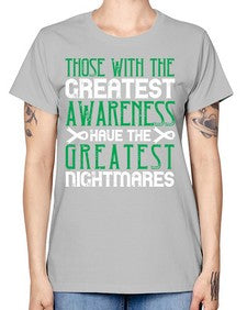 Those with the greatest awareness have the greatest nightmares Style 12# - Self awareness -  Missy T-Shirt