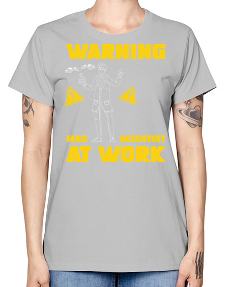 WarningMadScientistAtWorkScientistSkinite Scientist Skinite 13# - general science -  Missy T-Shirt