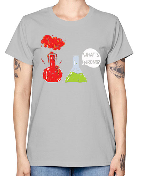 WhatsWrongScienceTshirt 11# - general science -  Missy T-Shirt