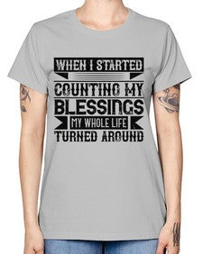 When I started counting my blessings my whole life turned around Style 9# - volunteer -  Missy T-Shirt
