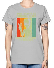 When I started the original alien 45# - ufo -  Missy T-Shirt