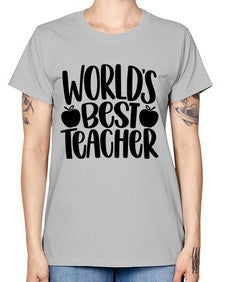 Worlds Best Teacher Style 1657# - teacher -  Missy T-Shirt