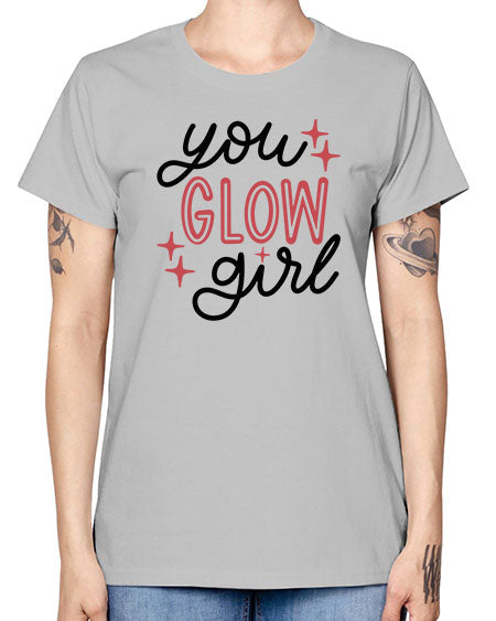 You Glow Girl Style 5# - beauty - fashion -  Missy T-Shirt
