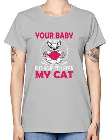 Your Baby Is Nice - cats -  Missy T-Shirt