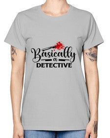 basically a detective 248# - true crime -  Missy T-Shirt