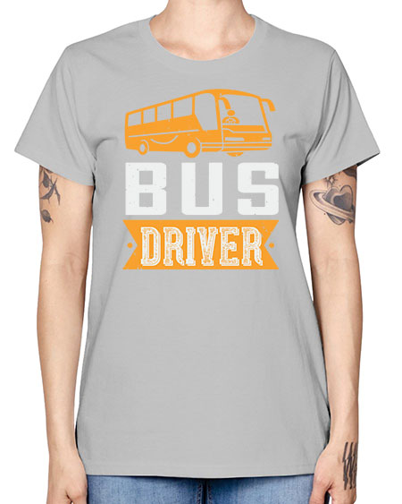 bus driver Style 641# - Bus Driver -  Missy T-Shirt