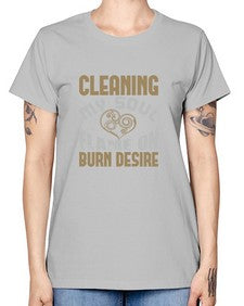 cleaning my sould flame on burn desire Style 92# - cleaner -  Missy T-Shirt