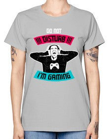 do not distrub im gaming 70# - video games -  Missy T-Shirt