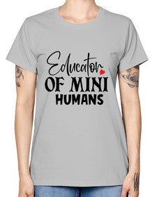 educator of mini humans Style 132# - teacher -  Missy T-Shirt