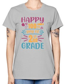happy one hundredth day of second grade 249# - second grade -  Missy T-Shirt