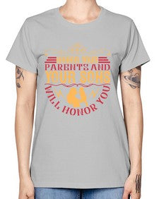 honor your parents and your sons will honor you 282# - parents day -  Missy T-Shirt
