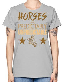 horses are unpredictable - horse -  Missy T-Shirt