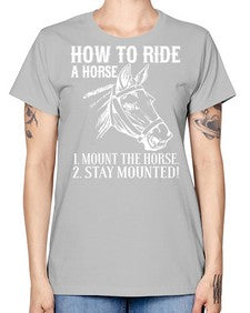how to ride a horse just stay mounted - horse -  Missy T-Shirt