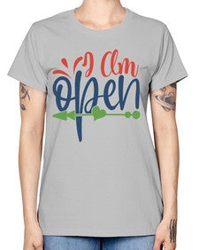 i am open Style 100# - motivation -  Missy T-Shirt