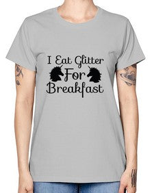 i eat glitter for breakfast 178# - unicorn -  Missy T-Shirt