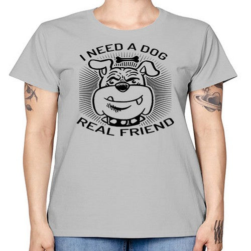 i need a dog 34# - dogs -  Missy T-Shirt