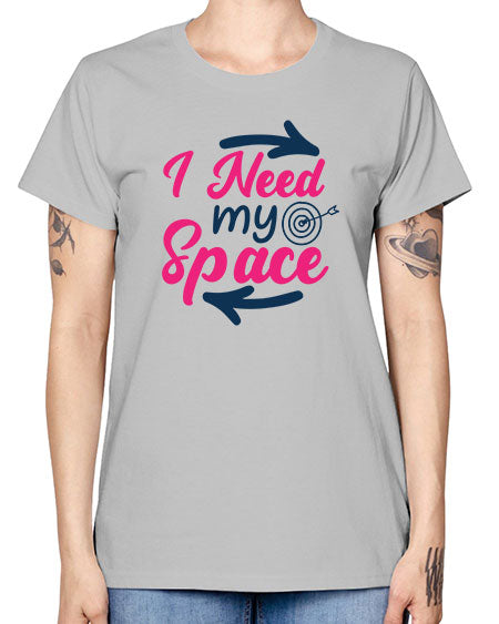 i need my space 23# - space -  Missy T-Shirt