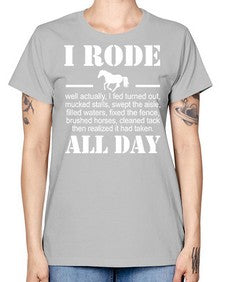 i rode my horse all day - horse -  Missy T-Shirt