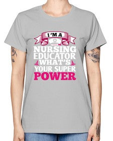 im a nursing educator Style 226# - nurse -  Missy T-Shirt