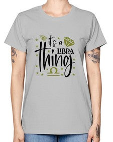 its a Libra thing 269# - libra -  Missy T-Shirt