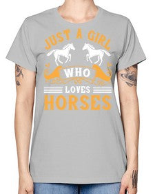 just a girl who loves horses Style 31# - horse -  Missy T-Shirt