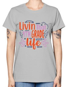 livin that nineth garde life 497# - nineth grade -  Missy T-Shirt