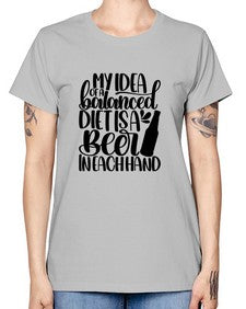 my idea of a balanced diet 1425# - beer -  Missy T-Shirt