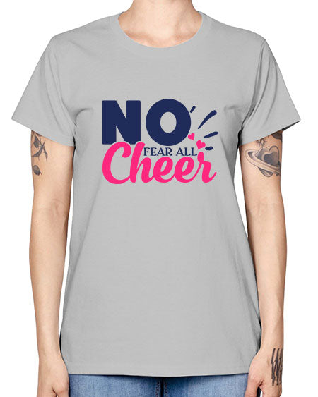 no fear all cheer 1728# - cheer -  Missy T-Shirt