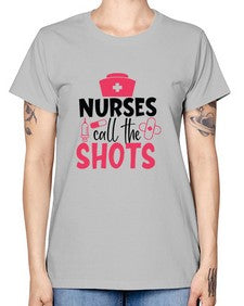 nurses call the shots Style 1235# - nurse -  Missy T-Shirt