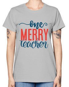 one merry teacher Style 327# - teacher -  Missy T-Shirt