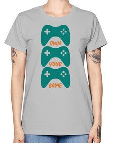 own your game 143# - video games -  Missy T-Shirt