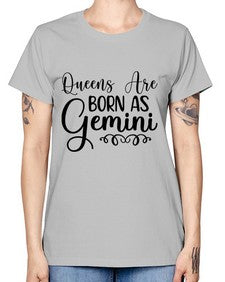 queens are born as gemini 393# - gemini -  Missy T-Shirt