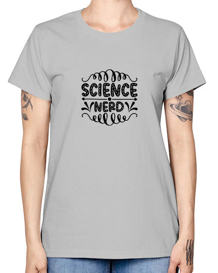 science nerd 56# - general science -  Missy T-Shirt