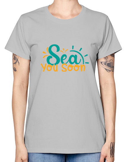 sea you soon Style 78# - summer -  Missy T-Shirt