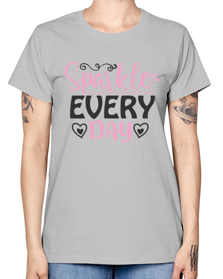 sparkle every day Style 1# - beauty - fashion -  Missy T-Shirt