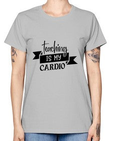 teaching is my cardio Style 400# - teacher -  Missy T-Shirt